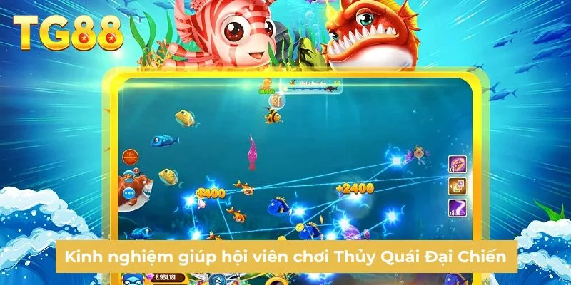 Kinh nghiệm giúp hội viên chơi Thủy Quái Đại Chiến