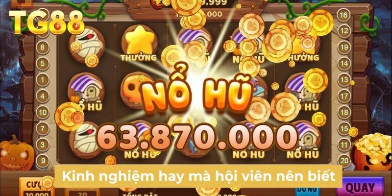Kinh nghiệm hay mà hội viên nên biết